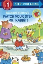Richard Scarry's Watch Your Step, Mr. Rabbit! (Step-Into-Reading, Step 1) - GOOD