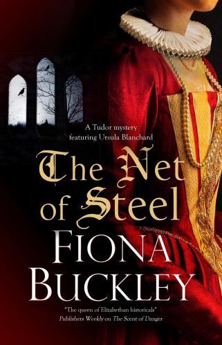 Net of Steel by Fiona Buckley (2023, Hardcover)