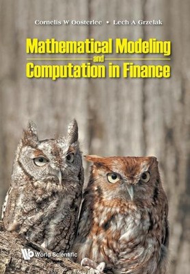 Mathematical Modeling And Computation In Finance: With Exercises And Python And 