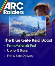 🎮 ARC Raiders Blue Gates RAID BOOST