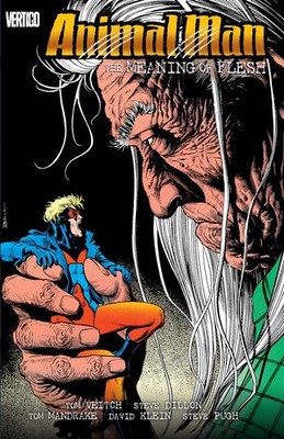 Animal Man Vol. 5: The Meaning of Flesh by Veitch