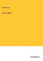 Anonymous | Ginx's Baby | Buch | Englisch (2023) | Gebunden | Anatiposi Verlag