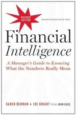 Financial Intelligence, Revised Edition: A Manager's Guide to Knowin - VERY GOOD