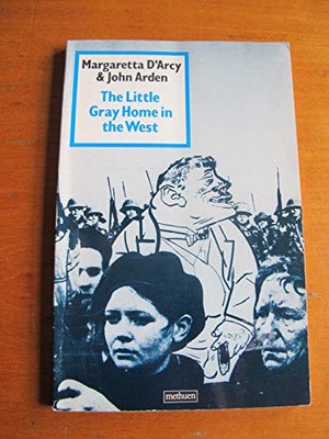 The Little Gray Home in the West: An An..., Arden, John