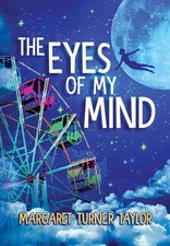 The Eyes of My Mind by Margaret Turner Taylor (English) Hardcover Book