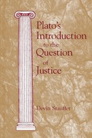 Plato's Introduction To The Question Of Justice Devin Stauffer Taschenbuch 2000