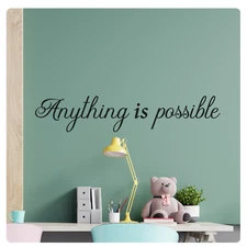 Motivational Wall Decal - Anything Is Possible Inspirational Home & Office Decor