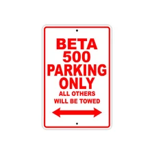 Beta 500 Parking Only Towed Bike Art Decor Novelty Notice Aluminum Metal Sign