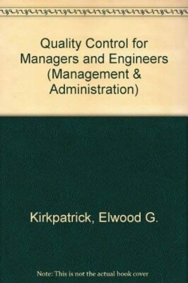 Quality Control for Managers and Engineers SPC, Statistics, Industrial Mgmt Book