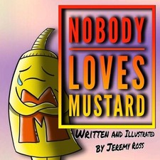 Nobody Loves Mustard by Jeremy Ross (English) Paperback Book