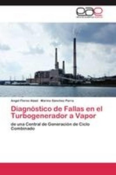 DiagnóStico De Fallas En El Turbogenerador A Vapor, Angel Flores Abad-image