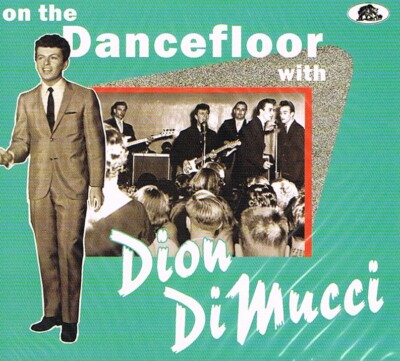 Dion: On The Dancefloor With Dion DiMucci - CD