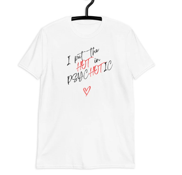 New T-Shirt  Unisex I put the hot in psychotic white vintage shirt, y2k shirt, f