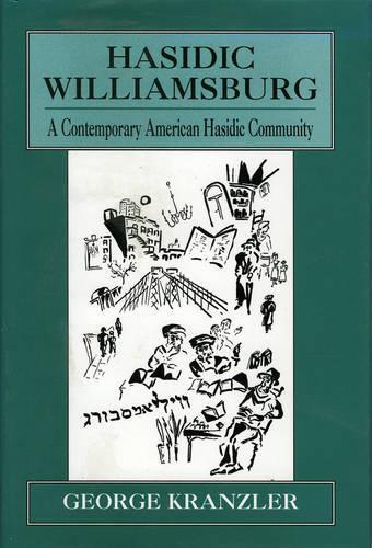 George Kranzler Hasidic Williamsburg (gebundene Ausgabe)