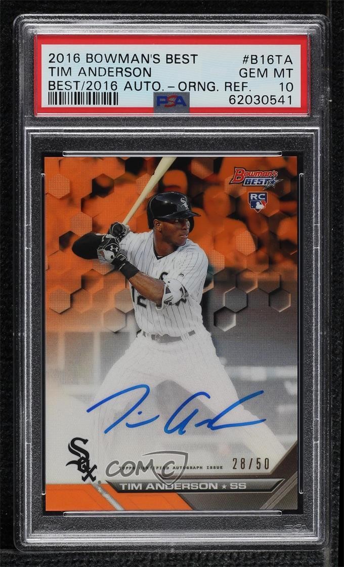 2016 Bowman's Best Orange Refractor 28/50 Tim Anderson PSA 10 Rookie Auto RC 1g3