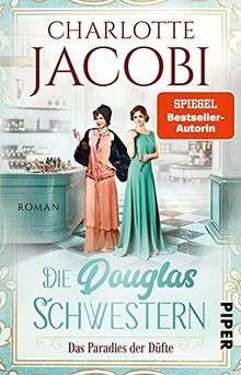 Die Douglas-Schwestern - Das Paradies der Düfte: Roman |... | Buch | Zustand gut