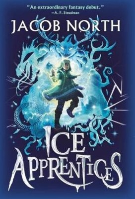 Jacob North Ice Apprentices (Gebundene Ausgabe) Ice Apprentices