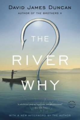 The River Why - Paperback By Duncan, David James - GOOD