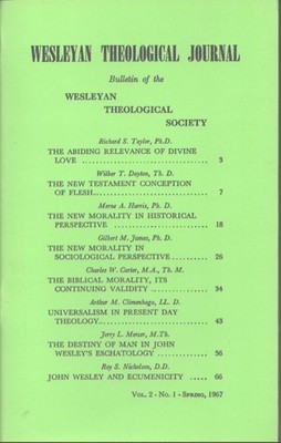WESLEYAN THEOLOGICAL JOURNAL Volume 2- No. 1 - Spring, 1967