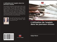 Katja Murer | L'utilisation De L'anglais Dans Les Journaux Suisses | Taschenbuch
