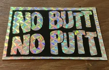 True VINTAGE 1970's ‘No Butt, No Putt’ - MOTORCYCLE PRIZM STICKER DECAL NOS