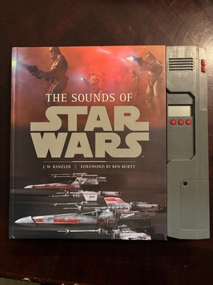 Sounds of Star Wars by J. W. Rinzler (2010, Hardcover)