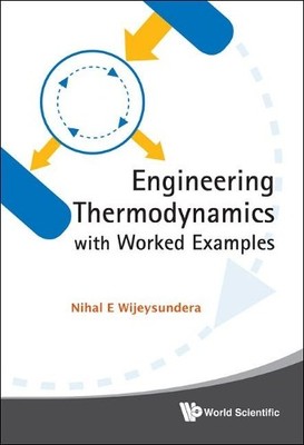 Engineering Thermodynamics With Worked Examples - 9789814293136