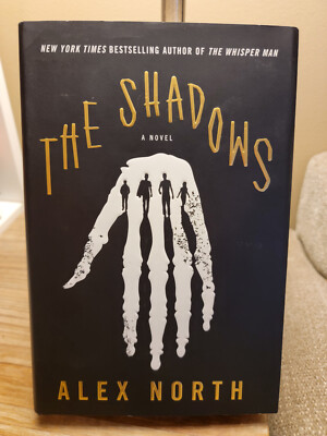 The Shadows by Alex North 2020 1st Edition 1st U.S. Print Hardcover DJ VGC!!