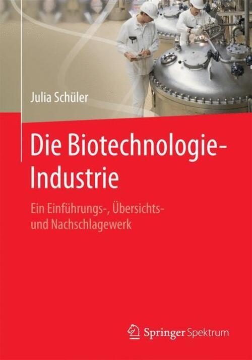 Thumbnail - Die Biotechnologie-industrie Ein Einführungs-, Übersichts- Und