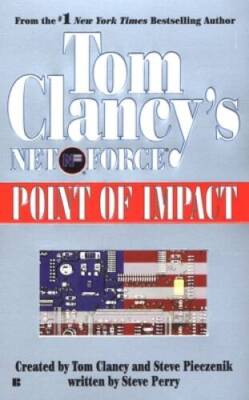 Point of Impact (Tom Clancy's Net Force, Book 5) By Steve Perry - VERY GOOD