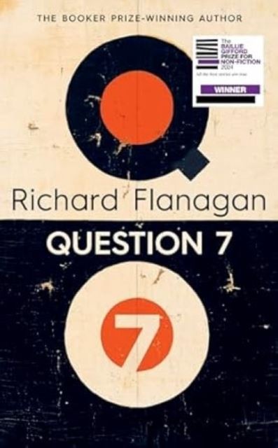 Question 7 by Richard Flanagan Paperback