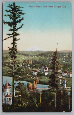 #ad Postcard Mount Hood From Oregon City Houses Church Bridge Postmarked 1910 $11.95