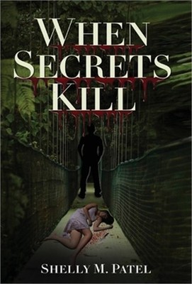 When Secrets Kill (Hardback or Cased Book)