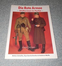 Europa Militaria No. 15 : Schalito, DIE ROTE ARMEE - Uniformen in Farbe