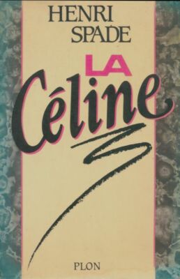 La céline - Henri Spade - V2005376