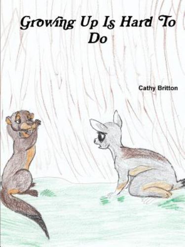Growing up Is Hard to Do by Cathy Britton (2015, Trade Paperback) for ...