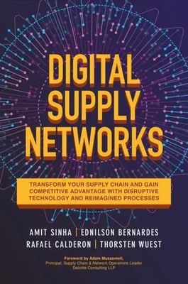 Digital Supply Networks: Transform Your Supply Chain and Gain Competitive...