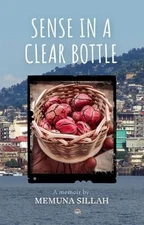 Sense in a Clear Bottle, Memuna Sillah