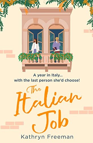 The Italian Job by Kathryn Freeman 9780008535339 NEW Free UK Delivery - Image 4
