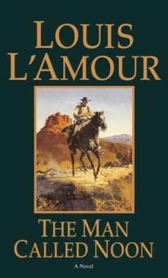 The Man Called Noon: A Novel - Mass Market Paperback - ACCEPTABLE