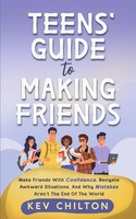 Teens' Guide To Making Friends Kev Chilton Taschenbuch Teens' Guide Series 2024