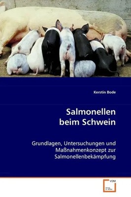 Salmonellen beim Schwein Kerstin Bode Taschenbuch Deutsch VDM Verlag Dr. Müller