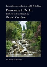 Denkmale in Berlin: Bezirk Friedrichshain-Kre...