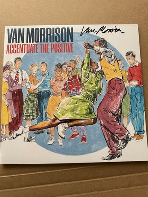 VAN MORRISON HAND SIGNED ACCENTUATE THE POSITIVE  AUTOGRAPHED Double Blue Vinyl