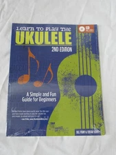 "Learn To Play The Ukelele" A Simple and Fun Guide for Beginners to Play