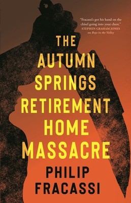 The Autumn Springs Retirement Home Massacre Paperback by Tor Nightfire