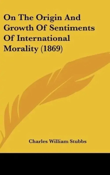 Charles William Stubbs | On The Origin And Growth Of Sentiments Of...-image