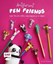 Amigurumi Pen Friends ? Süße Tiere für Stifte, Federmäppchen und Co. häkeln: Sch