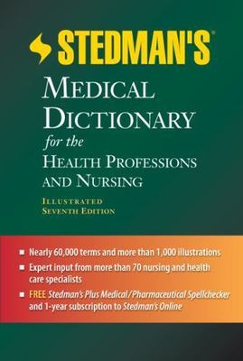 Stedman's Medical Dictionary for the Health Professions and Nursing by Stedman's