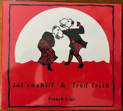 Lol Coxhill & Fred Frith - French Gigs NEW CD SEALED Henry Cow Free Jazz Klang